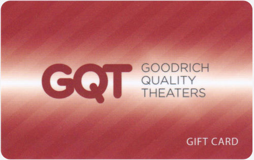 Goodrich quality theatre Gift cards